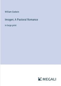 Cover image for Imogen; A Pastoral Romance