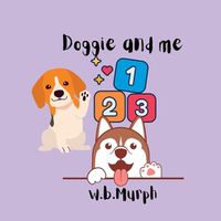 Cover image for Doggie and me 123