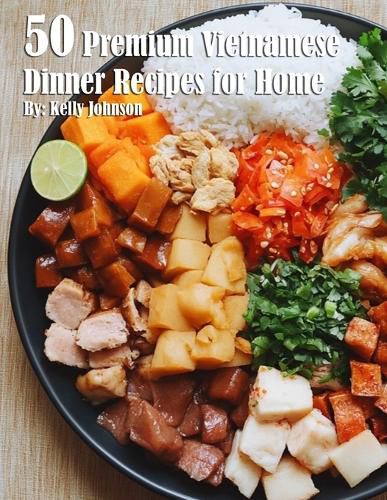 Cover image for 50 Premium Vietnamese Dinner Recipes for Home