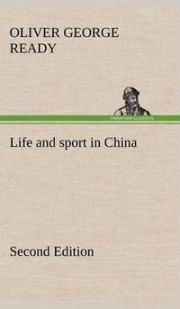 Cover image for Life and sport in China Second Edition