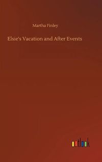 Cover image for Elsie's Vacation and After Events