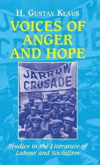 Cover image for Voices of Anger and Hope: Studies in the Literature of Labour and Socialism