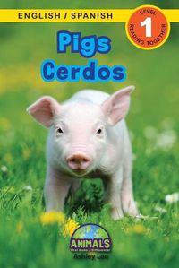 Cover image for Pigs / Cerdos: Bilingual (English / Spanish) (Ingles / Espanol) Animals That Make a Difference! (Engaging Readers, Level 1)