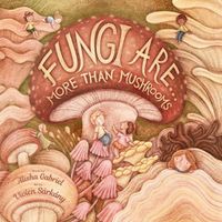 Cover image for Fungi Are...