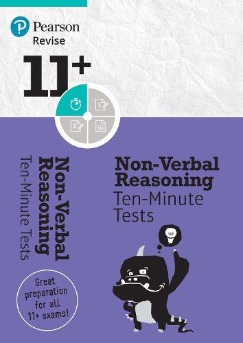 Pearson REVISE 11+ Non-Verbal Reasoning Ten-Minute Tests: for home learning, 2022 and 2023 assessments and exams