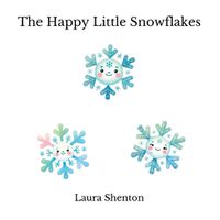 Cover image for The Happy Little Snowflakes