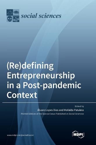 Cover image for (Re)defining Entrepreneurship in a Post-pandemic Context