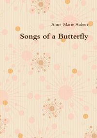 Cover image for Songs of a Butterfly