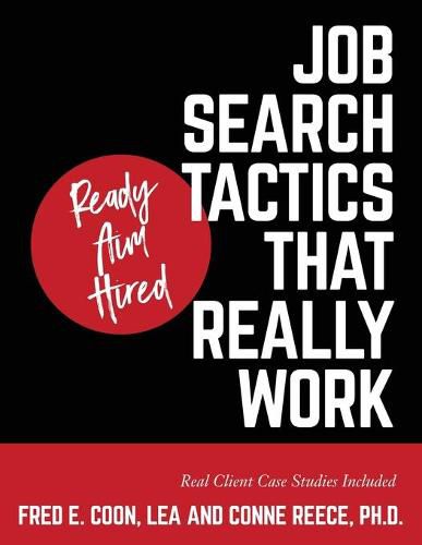 Cover image for Ready Aim Hired: Job Search Tactics That Really Work!