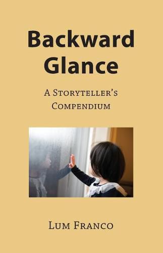 Cover image for Backward Glance: A Storyteller's Compendium