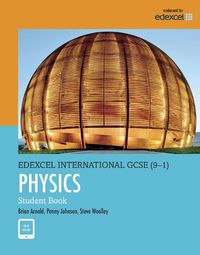 Cover image for Pearson Edexcel International GCSE (9-1) Physics Student Book