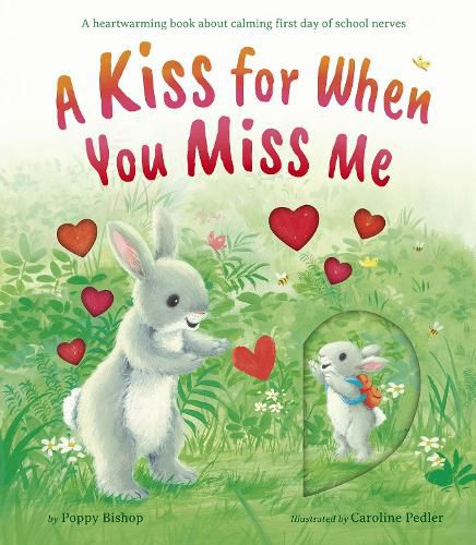 Cover image for A Kiss for When You Miss Me: A heartwarming book about calming first day of school nerves