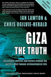 Cover image for Giza: The Truth: The People, Politics and History Behind the World's Most Famous Archaeological Site