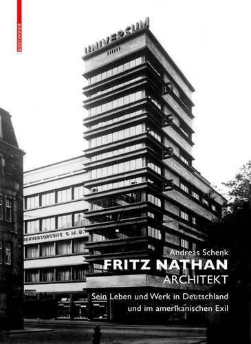 Cover image for Fritz Nathan - Architekt: Sein Leben und Werk in Deutschland und im amerikanischen Exil