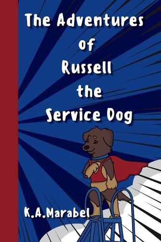 Cover image for The Adventures of Russell the Service Dog