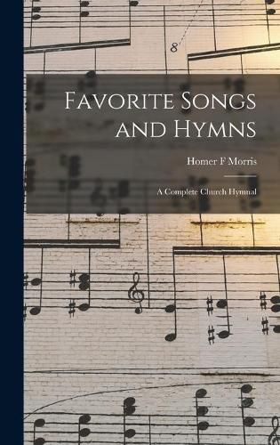 Cover image for Favorite Songs and Hymns: a Complete Church Hymnal