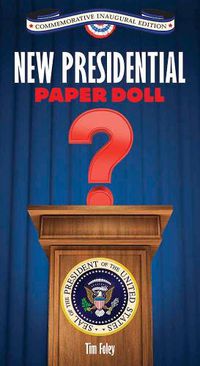 Cover image for New Presidential Paper Doll Inaugural