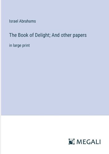 The Book of Delight; And other papers