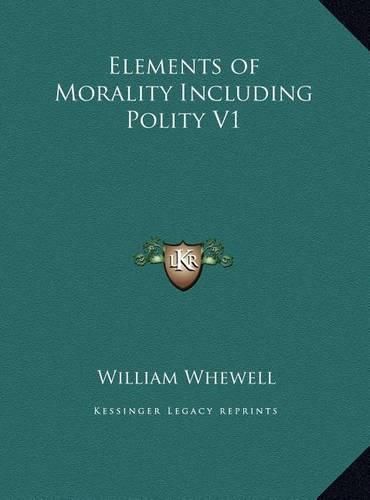 Cover image for Elements of Morality Including Polity V1