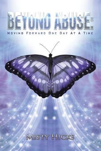 Cover image for Beyond Abuse: Moving Forward One Day at a Time