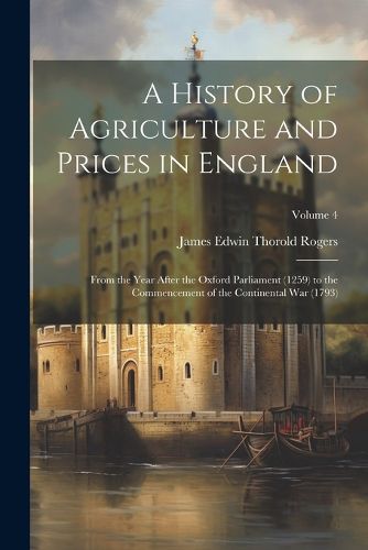 A History of Agriculture and Prices in England