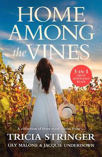 Cover image for Home Among the Vines/Something in the Wine/The Goodbye Ride/Sweet From the Vine