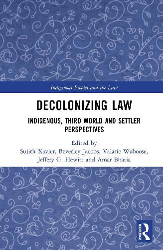 Cover image for Decolonizing Law: Indigenous, Third World and Settler Perspectives