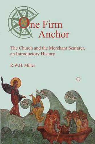 One Firm Anchor: The Church and the Merchant Seafarer