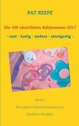 Cover image for Die 100 skurrilsten Babynamen 2017: Nordrhein Westfalen