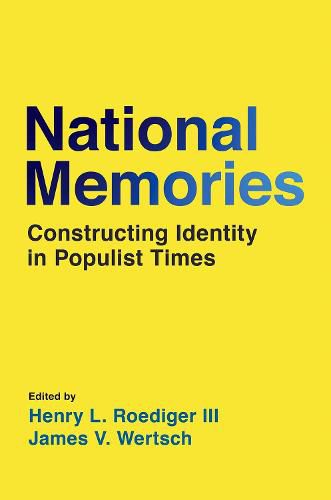 Cover image for National Memories: Constructing Identity in Populist Times