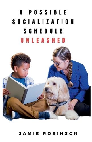 Cover image for A Possible Socialization Schedule Unleashed