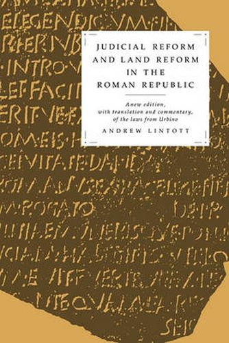 Cover image for Judicial Reform and Land Reform in the Roman Republic: A New Edition, with Translation and Commentary, of the Laws from Urbino