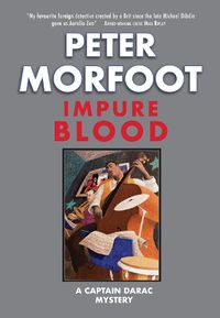 Cover image for Impure Blood: A Captain Darac Mystery