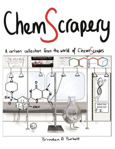 Cover image for ChemScrapery: A cartoon collection from the world of ChemScrapes