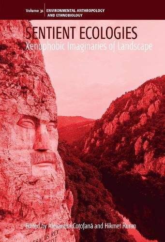 Cover image for Sentient Ecologies: Xenophobic Imaginaries of Landscape