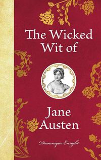 Cover image for The Wicked Wit of Jane Austen