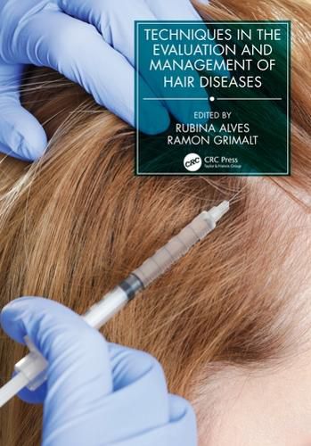 Cover image for Techniques in the Evaluation and Management of Hair Diseases