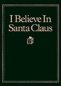 Cover image for I Believe in Santa Claus