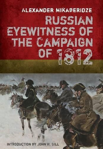 Russian Eyewitness Accounts of the Campaign of 1812