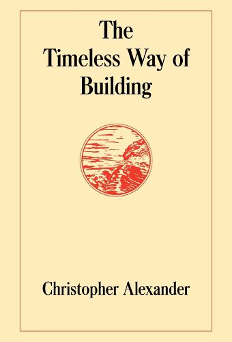 Cover image for The Timeless Way of Building