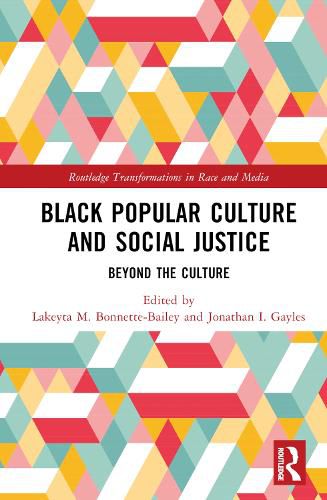 Cover image for Black Popular Culture and Social Justice: Beyond the Culture