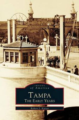 Cover image for Tampa: The Early Years