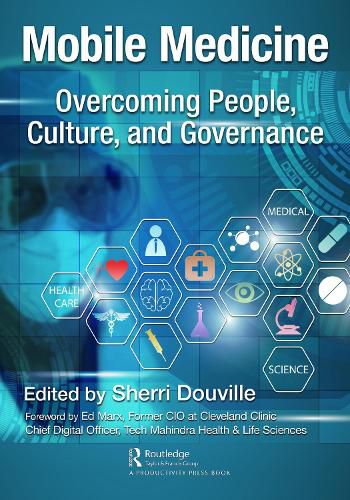 Cover image for Mobile Medicine: Overcoming People, Culture, and Governance