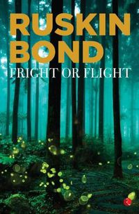 Cover image for FRIGHT OR FLIGHT