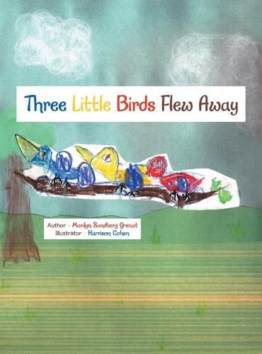 Cover image for Three Little Birds Flew Away