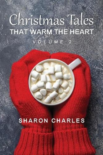 Cover image for Christmas Tales That Warm the Heart Volume 2