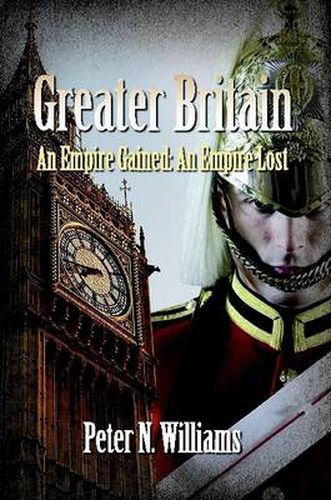 Cover image for Greater Britain - An Empire Gained: An Empire Lost