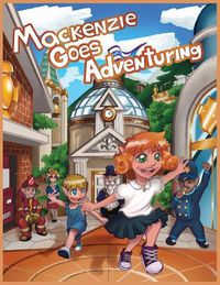 Cover image for Mackenzie Goes Adventuring