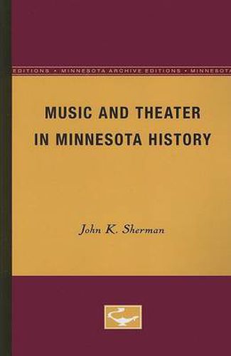 Cover image for Music and Theater in Minnesota History