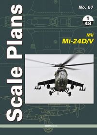 Cover image for Scale Plans 67: Mil Mi-24d/V In 1/48 Scale